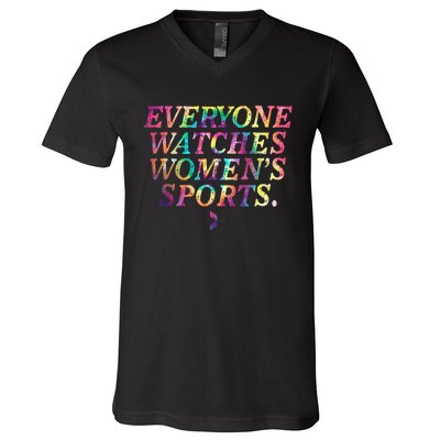 Everyone Watches Women Sports Funny Sports V-Neck T-Shirt