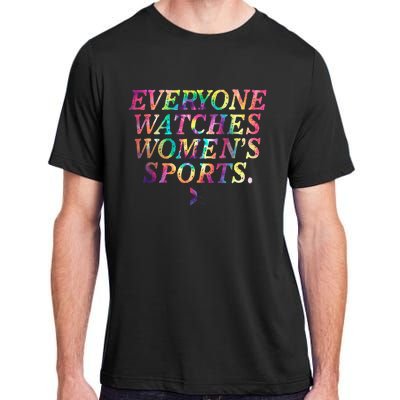 Everyone Watches Women Sports Funny Sports Adult ChromaSoft Performance T-Shirt