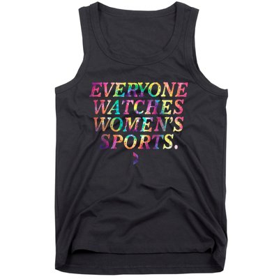 Everyone Watches Women Sports Funny Sports Tank Top