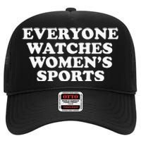 Everyone Watches Women Sports Funny High Crown Mesh Back Trucker Hat