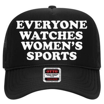 Everyone Watches Women Sports Funny High Crown Mesh Back Trucker Hat