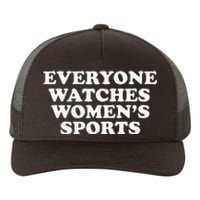 Everyone Watches Women Sports Funny Yupoong Adult 5-Panel Trucker Hat