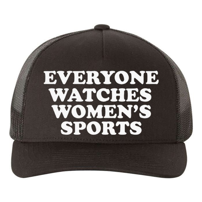 Everyone Watches Women Sports Funny Yupoong Adult 5-Panel Trucker Hat