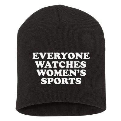 Everyone Watches Women Sports Funny Short Acrylic Beanie