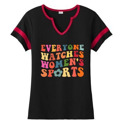 Everyone Watches Women Sports Ladies Halftime Notch Neck Tee