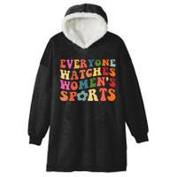 Everyone Watches Women Sports Hooded Wearable Blanket