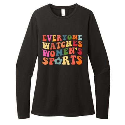 Everyone Watches Women Sports Womens CVC Long Sleeve Shirt