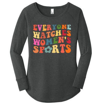 Everyone Watches Women Sports Women's Perfect Tri Tunic Long Sleeve Shirt