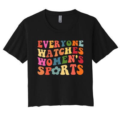 Everyone Watches Women Sports Women's Crop Top Tee