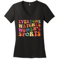 Everyone Watches Women Sports Women's V-Neck T-Shirt