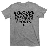 Everyone Watches Womens Sports T-Shirt