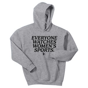 Everyone Watches Womens Sports Kids Hoodie