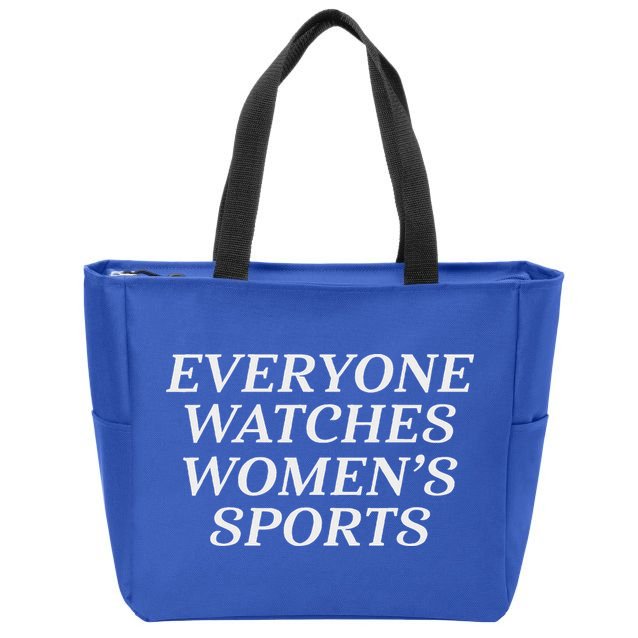 Everyone Watches Women's Sports  Zip Tote Bag