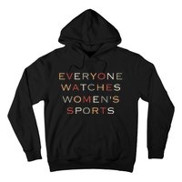 Everyone Watches Women Sports Hoodie