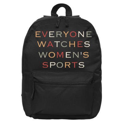 Everyone Watches Women Sports 16 in Basic Backpack