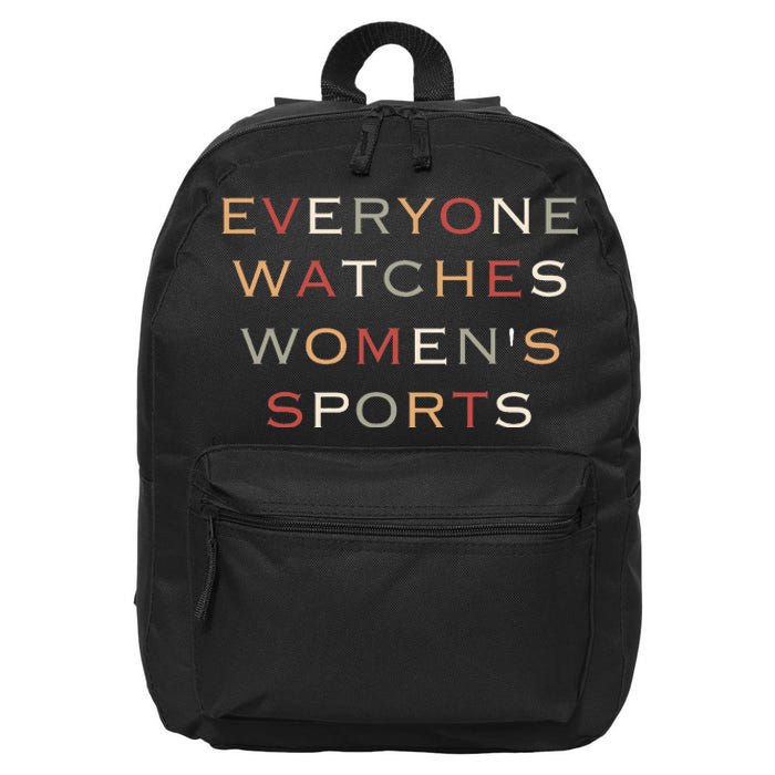 Everyone Watches Women Sports 16 in Basic Backpack