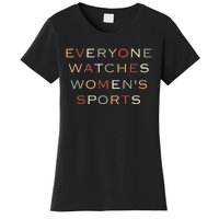 Everyone Watches Women Sports Women's T-Shirt