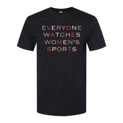 Everyone Watches Women Sports Softstyle CVC T-Shirt