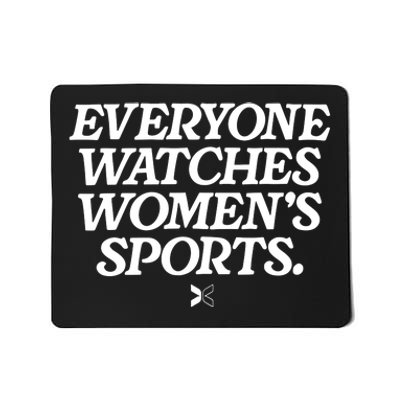 Everyone Watches Women Sports Mousepad