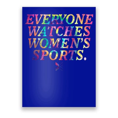 Everyone Watches Women Sports Funny Sports Poster