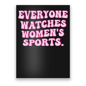 Everyone Watches Women Sports Poster