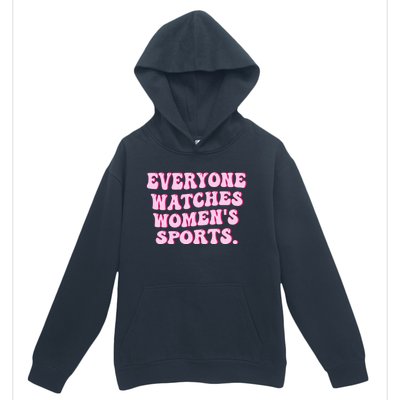 Everyone Watches Women Sports Urban Pullover Hoodie