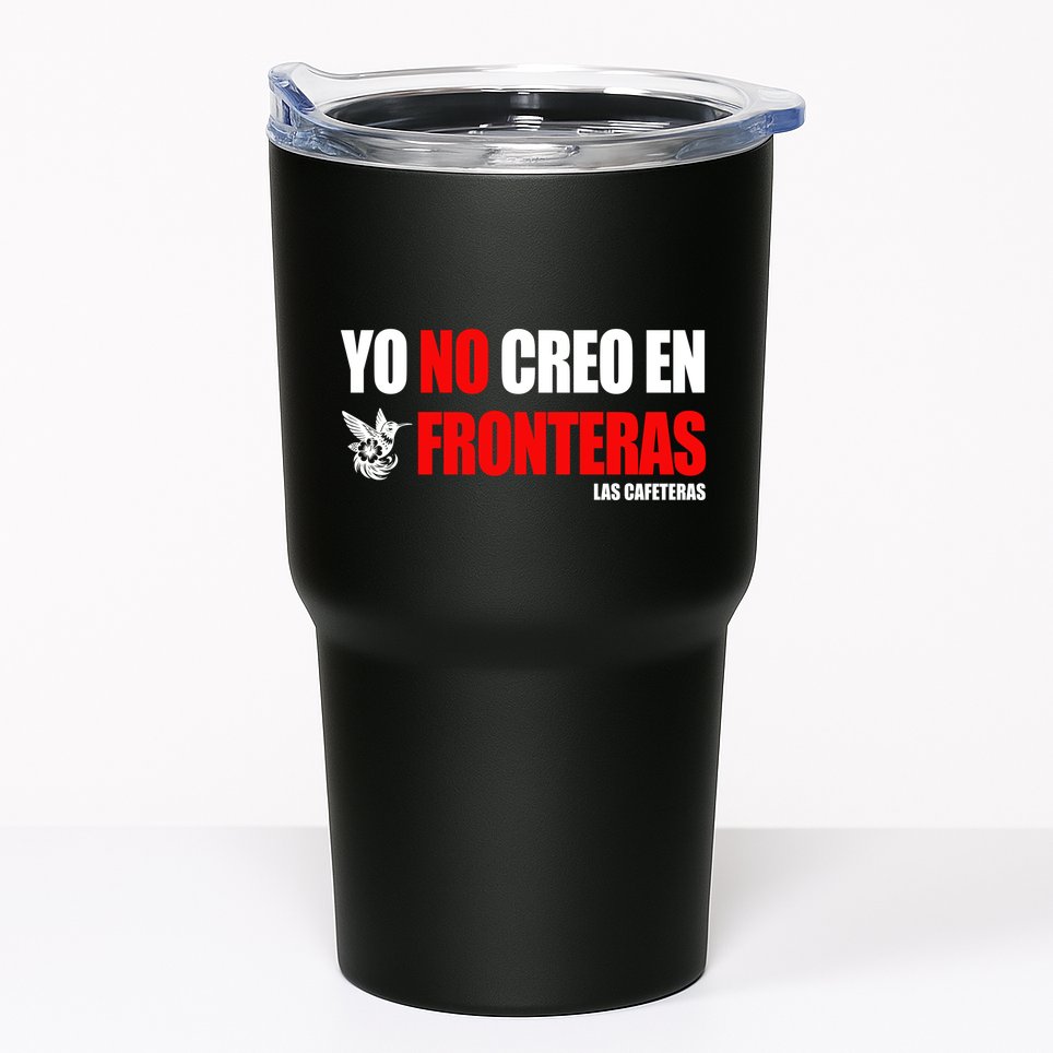 Ellison Wear Yo No Creo En Fronteras Tumbler
