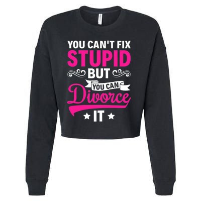 Ex Wife You Cant Fix Stupid But You Can Divorce It Cropped Pullover Crew