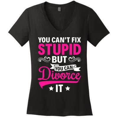 Ex Wife You Cant Fix Stupid But You Can Divorce It Women's V-Neck T-Shirt