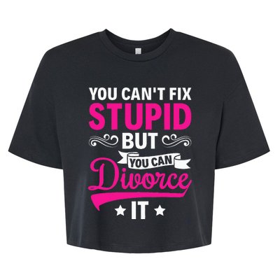 Ex Wife You CanT Fix Stupid But You Can Divorce It Bella+Canvas Jersey Crop Tee