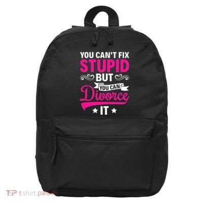 Ex Wife You CanT Fix Stupid But You Can Divorce It 16 in Basic Backpack