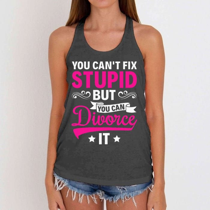 Ex Wife You CanT Fix Stupid But You Can Divorce It Women's Knotted Racerback Tank