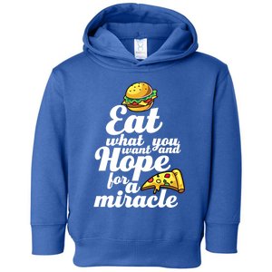 Eat What You Want Funny Diet Plan For Fast Food Lover Gift Toddler Hoodie