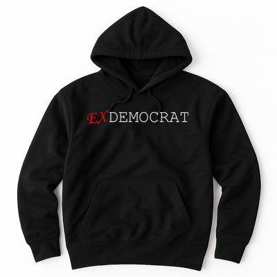 Ex Democrat Hoodie