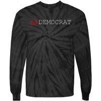 Ex Democrat Tie-Dye Long Sleeve Shirt