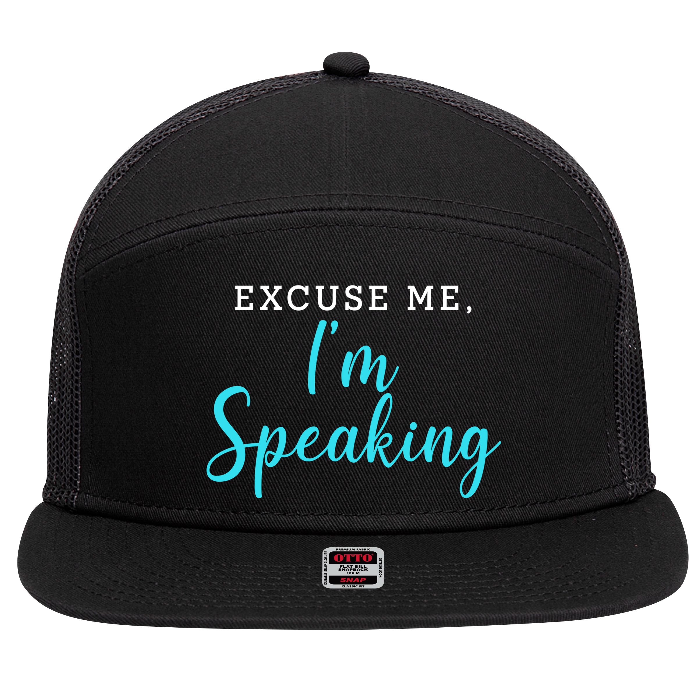 Excuse Me I'm Speaking Kamala Harris Quote Vice President Debate  7 Panel Mesh Trucker Snapback Hat