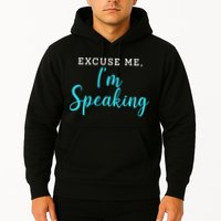 Excuse Me I'm Speaking Kamala Harris Quote Vice President Debate  Hoodie