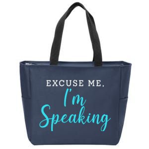 Excuse Me I'm Speaking Kamala Harris Quote Vice President Debate  Zip Tote Bag