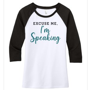 Excuse Me I'm Speaking Kamala Harris Quote Vice President Debate  Women's Tri-Blend 3/4-Sleeve Raglan Shirt