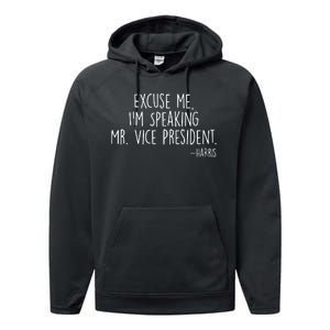 Excuse Me I'm Speaking Mr Vice President Kamala Harris Debate Performance Fleece Hoodie