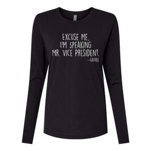 Excuse Me I'm Speaking Mr Vice President Kamala Harris Debate Womens Cotton Relaxed Long Sleeve T-Shirt