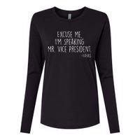 Excuse Me I'm Speaking Mr Vice President Kamala Harris Debate Womens Cotton Relaxed Long Sleeve T-Shirt