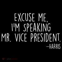 Excuse Me I'm Speaking Mr Vice President Kamala Harris Debate Tall T-Shirt