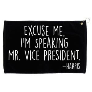 Excuse Me I'm Speaking Mr Vice President Kamala Harris Debate Grommeted Golf Towel