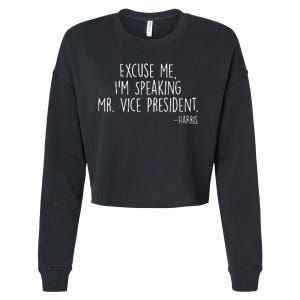 Excuse Me I'm Speaking Mr Vice President Kamala Harris Debate Cropped Pullover Crew