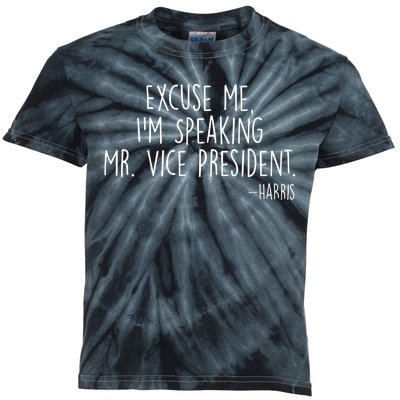 Excuse Me I'm Speaking Mr Vice President Kamala Harris Debate Kids Tie-Dye T-Shirt