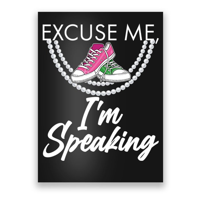 Excuse Me I'm Speaking Pearls and Converse Kamala Harris AKA Poster