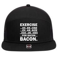 Exercise Eggs Are Sides For Bacon 7 Panel Mesh Trucker Snapback Hat