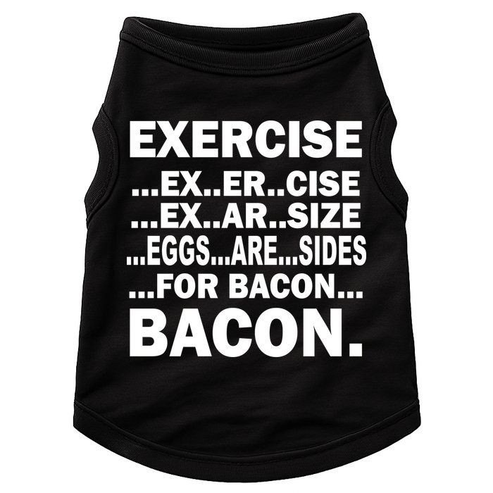 Exercise Eggs Are Sides For Bacon Doggie Tank