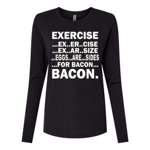 Exercise Eggs Are Sides For Bacon Womens Cotton Relaxed Long Sleeve T-Shirt